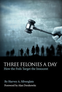 2013 02 14 Three Felonies A Day